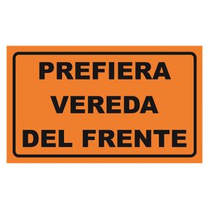 Señalética Prefiera Vereda del Frente